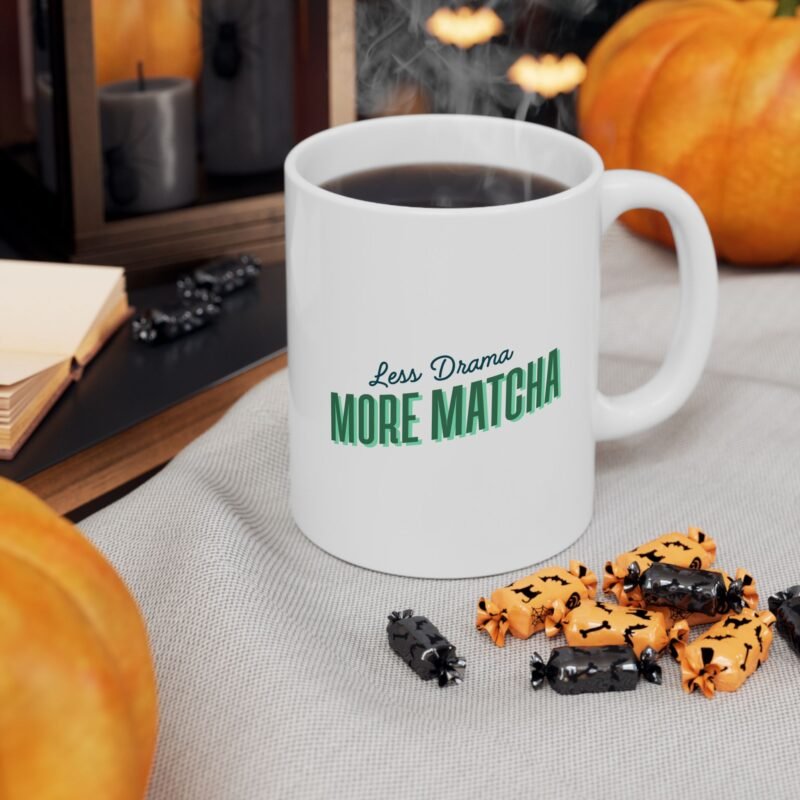 Less Drama More Matcha Ceramic Mug - Image 7