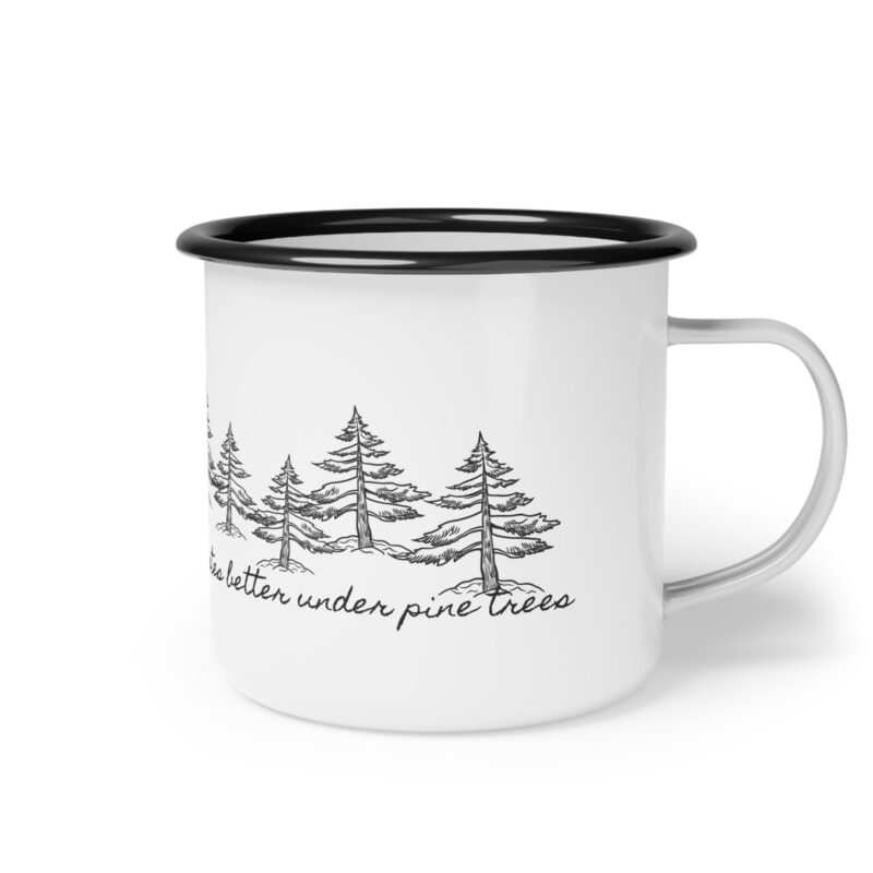 Vintage style black and white enamel mug with mountain , pine tree illustration , also phrase of coffee tastes better under pine tree design