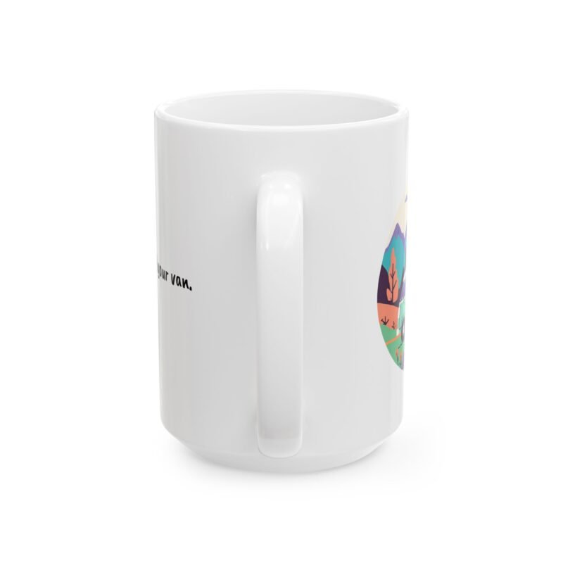 Fuel Your Soul and Your Van Coffee Mug - Image 9