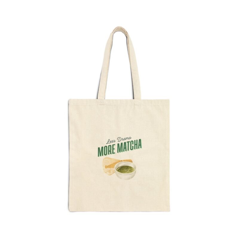 Cotton Canvas Tote Bag with less drama more match writing above the matcha bowl and whisk