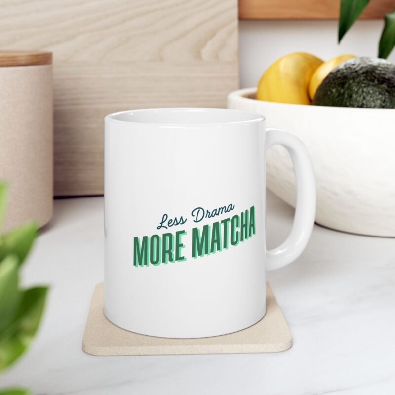 Less Drama More Matcha Ceramic Mug - Image 8