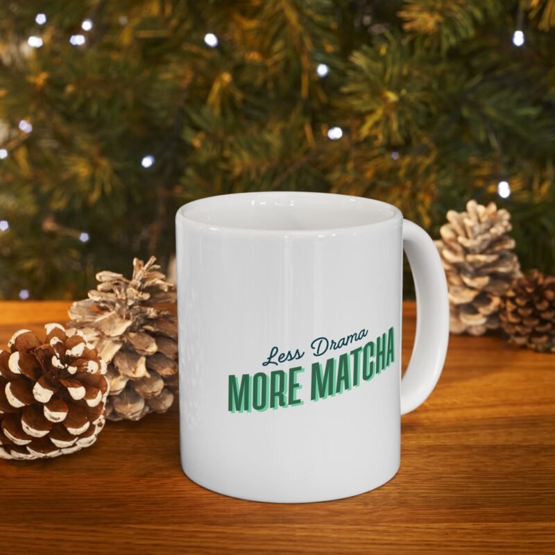 Less Drama More Matcha Ceramic Mug - Image 10