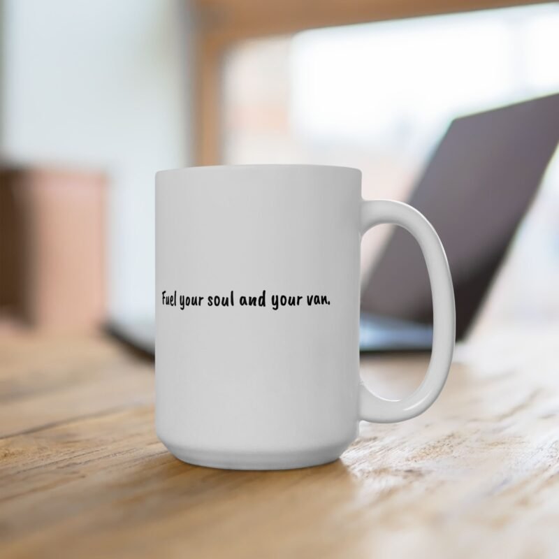 Fuel Your Soul and Your Van Coffee Mug - Image 12
