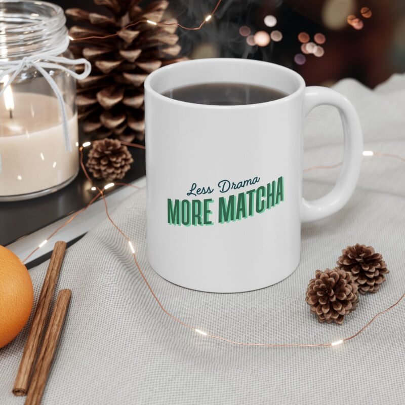 Less Drama More Matcha Ceramic Mug - Image 6