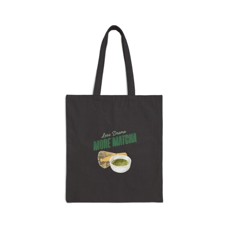 Cotton Canvas Tote Bag with less drama more match writing above the matcha bowl and whisk